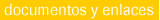 documentos y enlaces