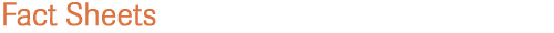 Fact Sheets